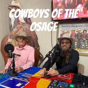 Cowboys of the Osage by Cody Garnett