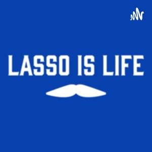 Lasso is Life
