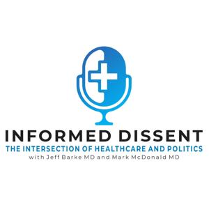 Informed Dissent by Dr. Jeff Barke and Dr. Mark McDonald