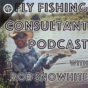 Fly Fishing Consultant Podcast