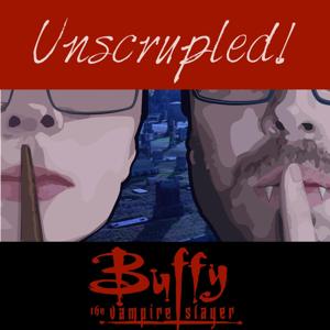 Unspoiled! Buffy the Vampire Slayer by UNspoiled! Network