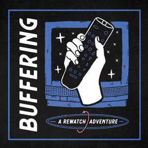 Buffering: A Rewatch Adventure by Jenny Owen Youngs & Kristin Russo