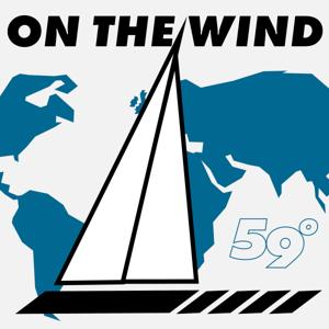 On the Wind Sailing by 59º North Sailing Podcasts