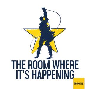 The Room Where It's Happening: A Hamilton Fan Podcast