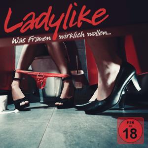 LADYLIKE - Die Podcast-Show: Der Talk über Sex, Liebe & Erotik by Yvonne & Nicole