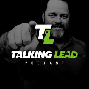 Talking Lead Podcast by Talking Lead LLC