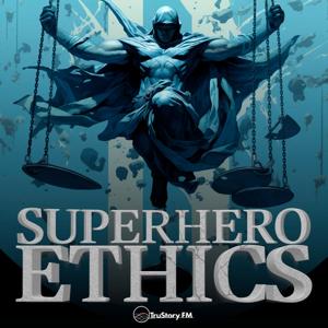 Superhero Ethics by Superhero Ethics