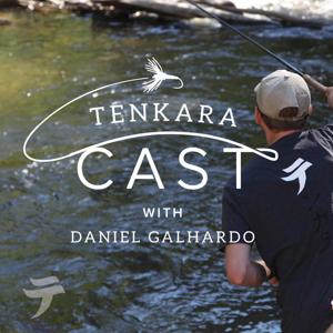 Tenkara Cast - a podcast about tenkara fly-fishing by Daniel Galhardo