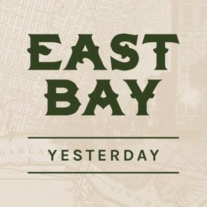 East Bay Yesterday by East Bay Yesterday