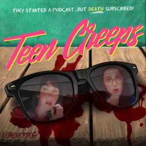 Teen Creeps by Forever Dog