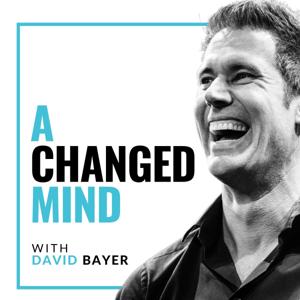 A Changed Mind | Mindset That Matters by David Bayer