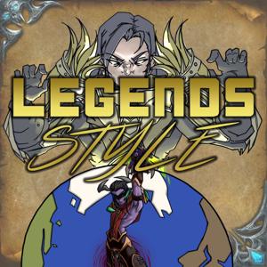 Legends' Style - A World of Warcraft Podcast ft Legends Anonymous