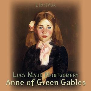 Anne of Green Gables (version 3) by Lucy Maud Montgomery (1874 - 1942)