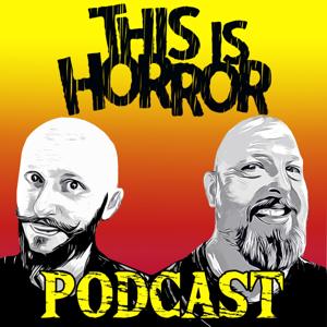 This Is Horror Podcast by Michael David Wilson and Bob Pastorella