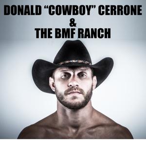 Donald "Cowboy" Cerrone and the BMF Ranch
