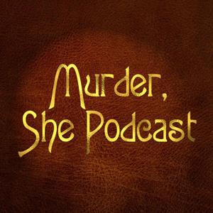 Murder, She Podcast: The first "Murder, She Wrote" podcast