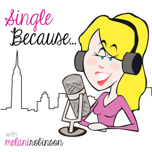 Single Because: True Stories of Love, Dating and Other Misadventures