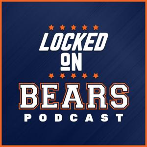Locked On Bears - Daily Podcast On The Chicago Bears by Lorin Cox, Locked On Podcast Network