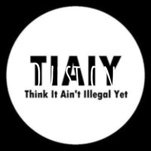 Think!!! It Ain't Illegal Yet!!!