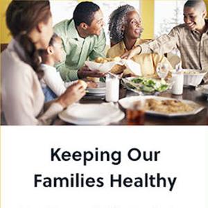 Keeping Our Families Healthy