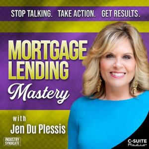 Mortgage Lending Mastery by Lady Jen Du Plessis: Coach, International Speaker, Best Selling Author