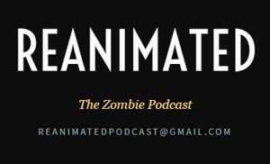 Reanimated Podcast by Reanimated Podcast