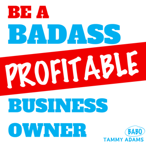 Be a Badass Small Business Owner