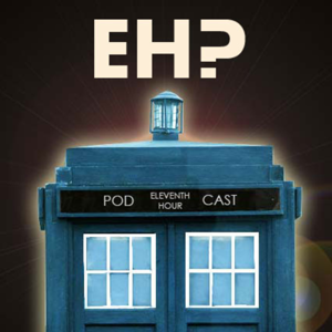 Doctor Who: The Eleventh Hour Podcast