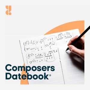 Composers Datebook by American Public Media