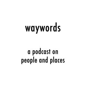 Waywords Podcast
