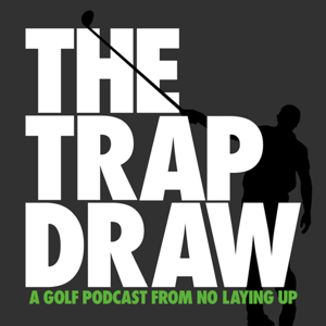 TrapDraw Podcast – No Laying Up by No Laying Up