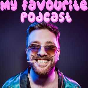 My Favourite Podcast