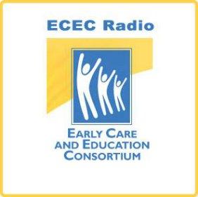 ECEC Radio- The Early Care and Education Consortium