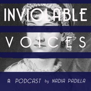 Inviolable Voices: Stories of Writers and Literature by Nadia Padilla