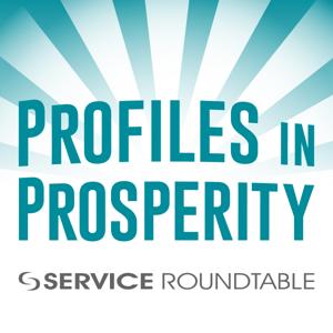 Profiles in Prosperity by Service Roundtable