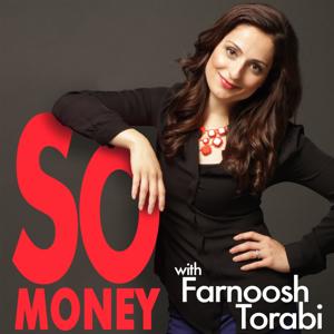 So Money with Farnoosh Torabi by Farnoosh Torabi