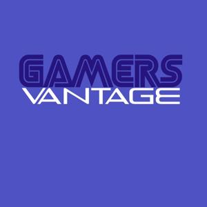Gamersvantage Podcast with Steve and Jake