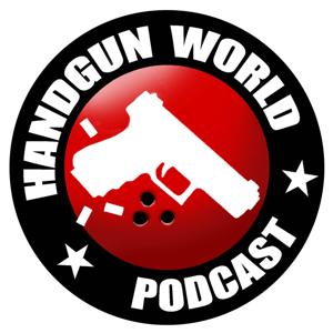 Handgun World Podcast by Bob Mayne