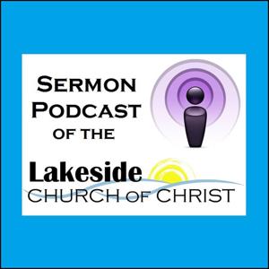 Led By Truth Podcast by Lakeside church of Christ