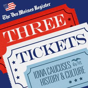 Three Tickets: History and Culture of the Iowa Caucuses