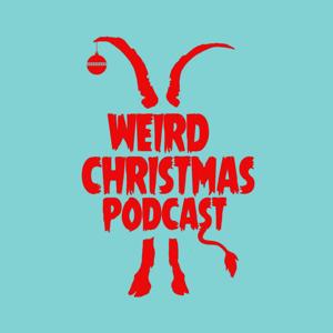Weird Christmas Podcast by Craig Kringle