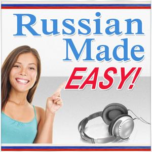 Russian Made Easy: Learn Russian Quickly and Easily by Russian Made Easy: Learn Russian Quickly and Easily