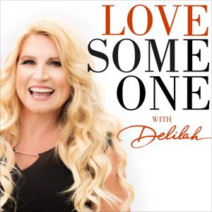 LOVE SOMEONE with Delilah by iHeartPodcasts