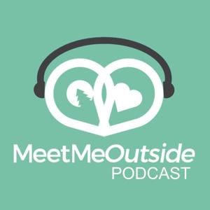 MeetMeOutside Podcast