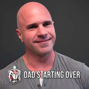 Dad Starting Over by Dad Starting Over