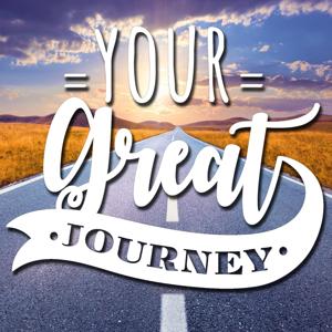 Your Great Journey by Your Great Journey