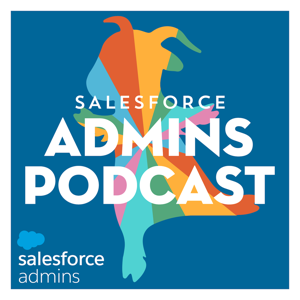 The Salesforce Admins Podcast by Mike Gerholdt
