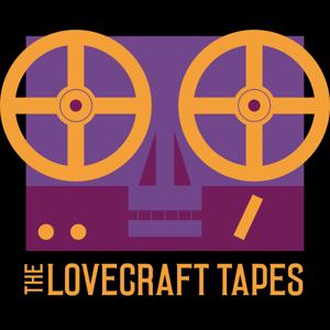 The Lovecraft Tapes | Actual-Play Call Of Cthulhu Podcast by LovecraftTapes.com