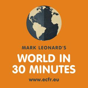 Mark Leonard's World in 30 Minutes by ECFR
