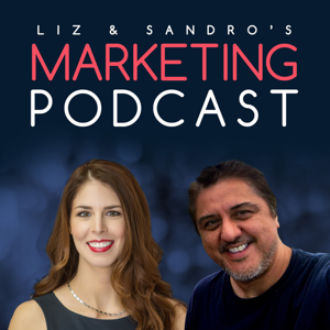 Liz & Sandro's Marketing Podcast
